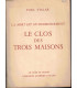 La mort est un commencement, T2 Le Clos des Trois Maisons, Paul Vialar, 1954 -