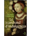 Le marchand d'indulgences, Brenda Vantrease, 2008 - Europe XVe siècle, Inquisition, roman d'amour,
