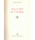 Sous le pied de l'Archange, Roger Vercel, -,  pêcheurs, Mont Saint-Michel,, éditions Rencontre,