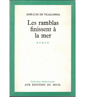 Les ramblas finissent à la mer, José-Luis de Vilallonga, 1953 - Espagne, Barcelone, roman d'amour,