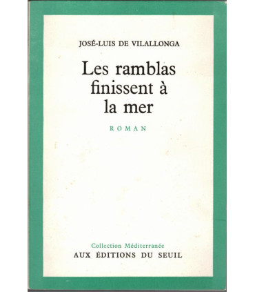 Les ramblas finissent à la mer, José-Luis de Vilallonga, 1953 - Espagne, Barcelone, roman d'amour,