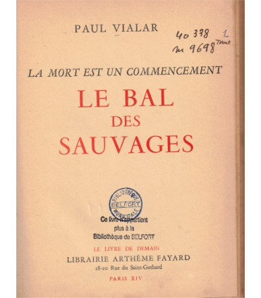 La mort est un commencement, T1, Le Bal des Sauvages, Paul Vialar, 1953 -