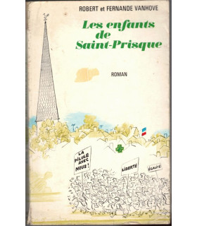 Les enfants de Saint-Prisque, Robert et Fernande Vanhove, 1967 - humour, village Pas-de-Calais,