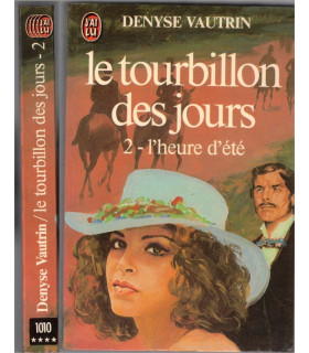 Le tourbillon des jours, T2, L'Heure d'Eté, Denyse Vautrin, 1980 - saga familiale, feuilleton TV,