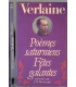 Poèmes saturniens, Fêtes galantes, Verlaine, 1980 - poète, poésie, littérature XIXe siècle