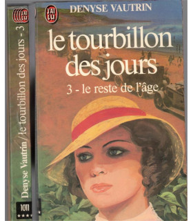 Le tourbillon des jours, T3 Le reste de l'âge, Denyse Vautrin, 1980 - saga familiale, feuilleton TV,