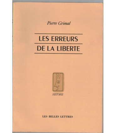 Les erreurs de la liberté, Pierre Grimal, 1989 - Grèce antique, philosophie,