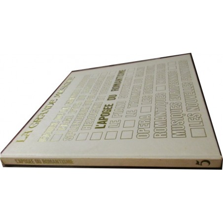 L'apogée du Romantisme N°5 la grande musique, Mondadori, 1983 - musiciens, musique, encyclopédie