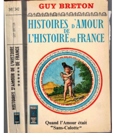 Histoires d'amour de l'Histoire de France T6 Quand l'amour était Sans-Culotte, Guy Breton 1966 - femmes célèbres Révolution 1789