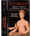 Histoires d'amour de l'Histoire de France T3 l'intimité des reines et favorites, Guy Breton 1975 - Renaissance, femmes célèbres