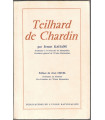 Teilhard de Chardin, Ernest Kahane, 1960 - philosophie, catholicisme,