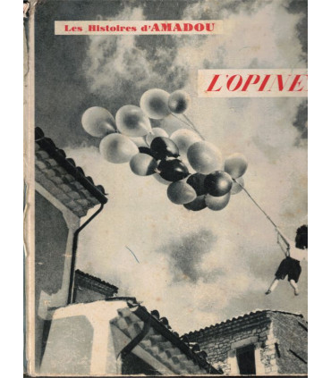 Les histoires d'Amadou, L'Opinel, Alexis Peiry, 1950 - Suzi Pilet, poupée chiffon, album jeunesse, conte pour enfants,