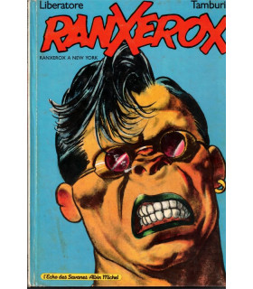 Ranxerox à New York, Liberatore Tamburini, 1984 - L'Echo des Savanes, album BD adultes, ,