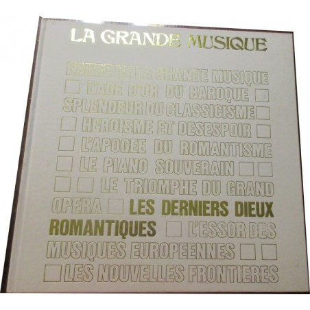 Les derniers dieux romantiques, n°8 la grande musique, Mondadori, 1984 - musiciens, musique, encyclopédie