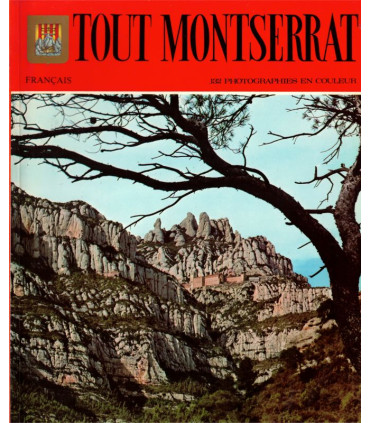 Tout Montserrat, Editorial Escudo de Oro, 1989 -, monastère, abbaye, pélérinage, Catalogne, Espagne