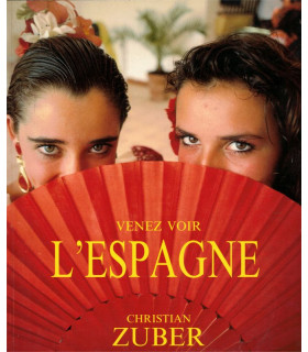 Venez voir l'Espagne, Christian Zuber -, tourisme, Espagne