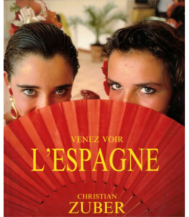 Venez voir l'Espagne, Christian Zuber -, tourisme, Espagne