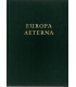 Europa Aeterna, volume 1, Ernest Steffan, 1964 -, Europe méridionale, Europe centrale, histoire, culture, politique,