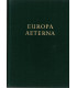 Europa Aeterna, volume 3, Ernest Steffan, 1964 -, Europe, histoire, culture, politique européenne, organisations européennes,