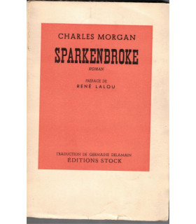 Sparkenbroke, Charles Morgan, 1947 - roman d'amour, manoir anglais, écrivain anglais,