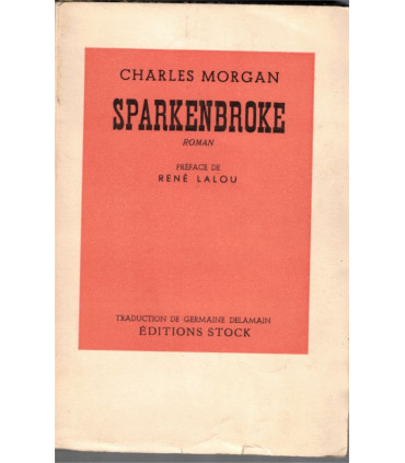 Sparkenbroke, Charles Morgan, 1947 - roman d'amour, manoir anglais, écrivain anglais,