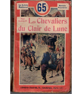 Les chevaliers du clair de lune, Paul Mahalin, 1910 - Mayence XIXe s., romans populaires, Le Livre National,