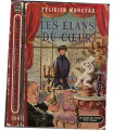 Les élans du coeur, Félicien Marceau, 1958 - roman,