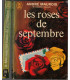 Les roses de septembre, André Maurois, 1971 - roman d'amour, différence d'âge, passion amoureuse,