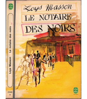 Le notaire des noirs, Loys Masson, 1969 - Ile Maurice, drame d'enfance,