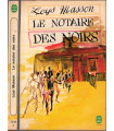 Le notaire des noirs, Loys Masson, 1969 - Ile Maurice, drame d'enfance,