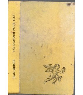 Pas d'amour pour elle, Jean Miroir, 1958 - , roman d'amour, roman sentimental, ange,