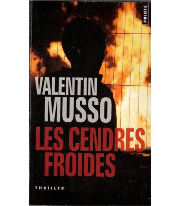 Les cendres froides, Valentin Musso, 2012 - thriller, roman policier,