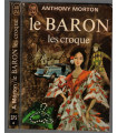 Le Baron les croque, Anthony Morton, 1970 - gentleman cambrioleur, roman policier,