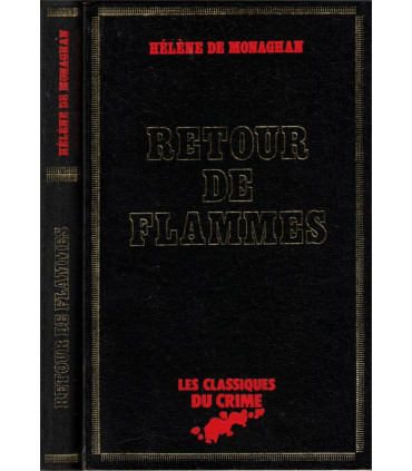 Retour de flammes, Hélène de Monaghan, 1981 -, Classiques du Crime, polar, roman policier,
