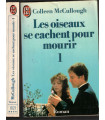 Les oiseaux se cachent pour mourir, Tome 1, Colleen McCullough, 1986 -, Australie, prêtre, amour interdit, roman d'amour,