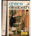 Chère Elisabeth, Anne Maybury, 1966 - Collection Nous Deux, Collection Modes de Paris, roman d'amour, roman sentimental,