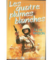 Les quatre plumes blanches, A.E.W. Mason, 1991 - Empire colonial britannique, roman d'aventures,