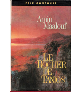 Le rocher de Tanios, Amin Maalouf, 1994 - prix Goncourt 1993, Liban,