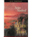 Le rocher de Tanios, Amin Maalouf, 1994 - prix Goncourt 1993, Liban,