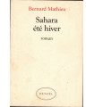 Sahara été hiver, Bernard Mathieu, 1983 - roman,