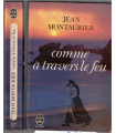 Comme à travers le feu, Jean Montaurier, 1968 - vocation de prêtre, village de pêcheurs, roman,
