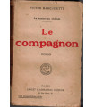 La Femme en chemin, T2 Le Compagnon, Victor Marguerite, 1923 - émancipation de la femme, roman d'amour,