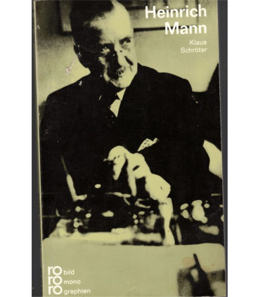 Heinrich Mann, Klaus Schröter, 1996 - L'Ange Bleu, Marlene Dietrich, Deutsche Litteratur,