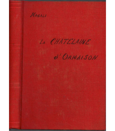 La châtelaine d'Ornaison, Magali, 1948 - , roman d'amour, roman sentimental,