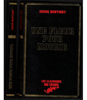 Une fleur pour mourir, Serge Montigny, 1975 -, Classiques du Crime, polar, roman policier,