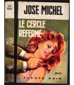 Le cercle refermé, José Michel, 1969 - Spécial-Police, Fleuve noir, polar, roman policier,