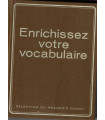 Enrichissez votre vocabulaire, Sélection du Reader's Digest 1976 -, dictionnaires, manuels de français,
