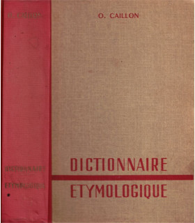 Dictionnaire étymologique, O. Caillon, 1962 -, dictionnaires, sciences, géographie, manuels de français,