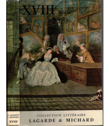 Lagarde et Michard, XVIIIe siècle, Les grands auteurs français au programme, T4, 1974 - manuel de littérature, XVIe siècle,