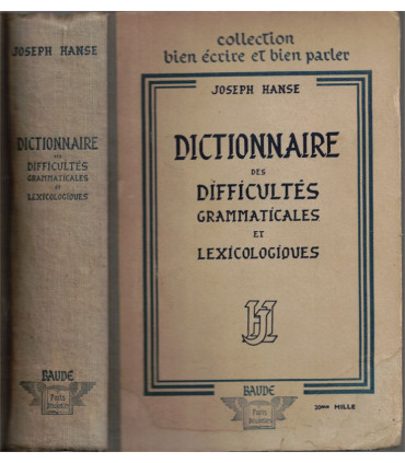 Dictionnaire des difficultés grammaticales et lexicologiques, Joseph Hanse, 1949 -, dictionnaires, manuels de français,